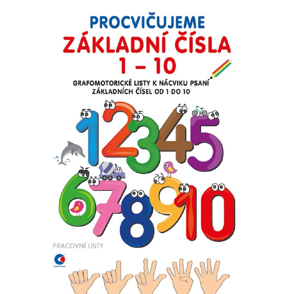 Pracovní listy A4 - Procvičujeme základní čísla 1-10