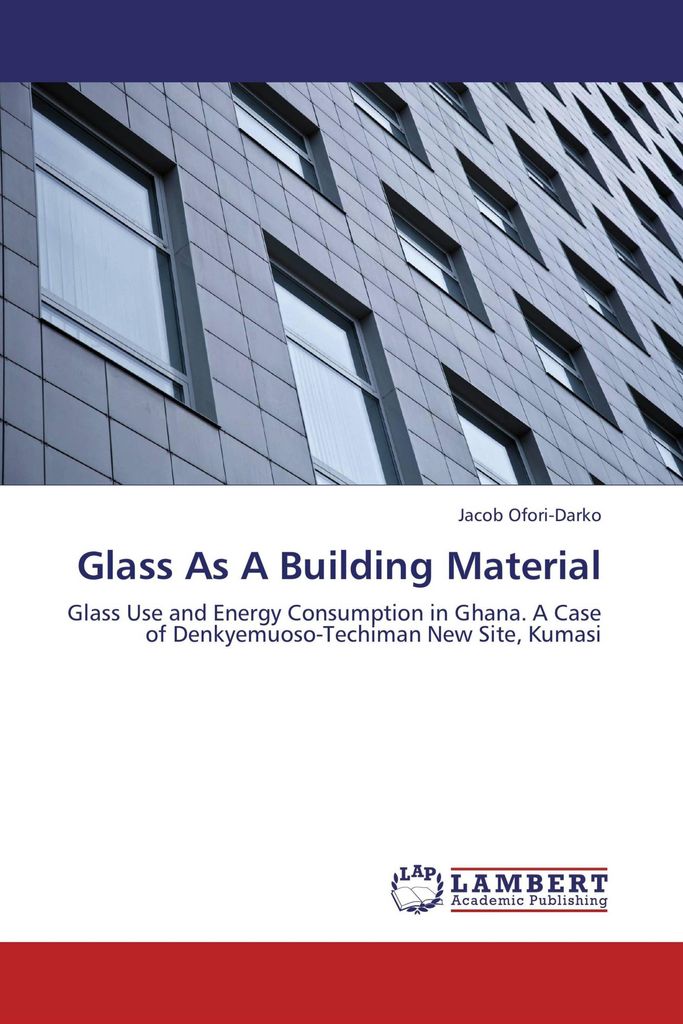Glass As A Building Material