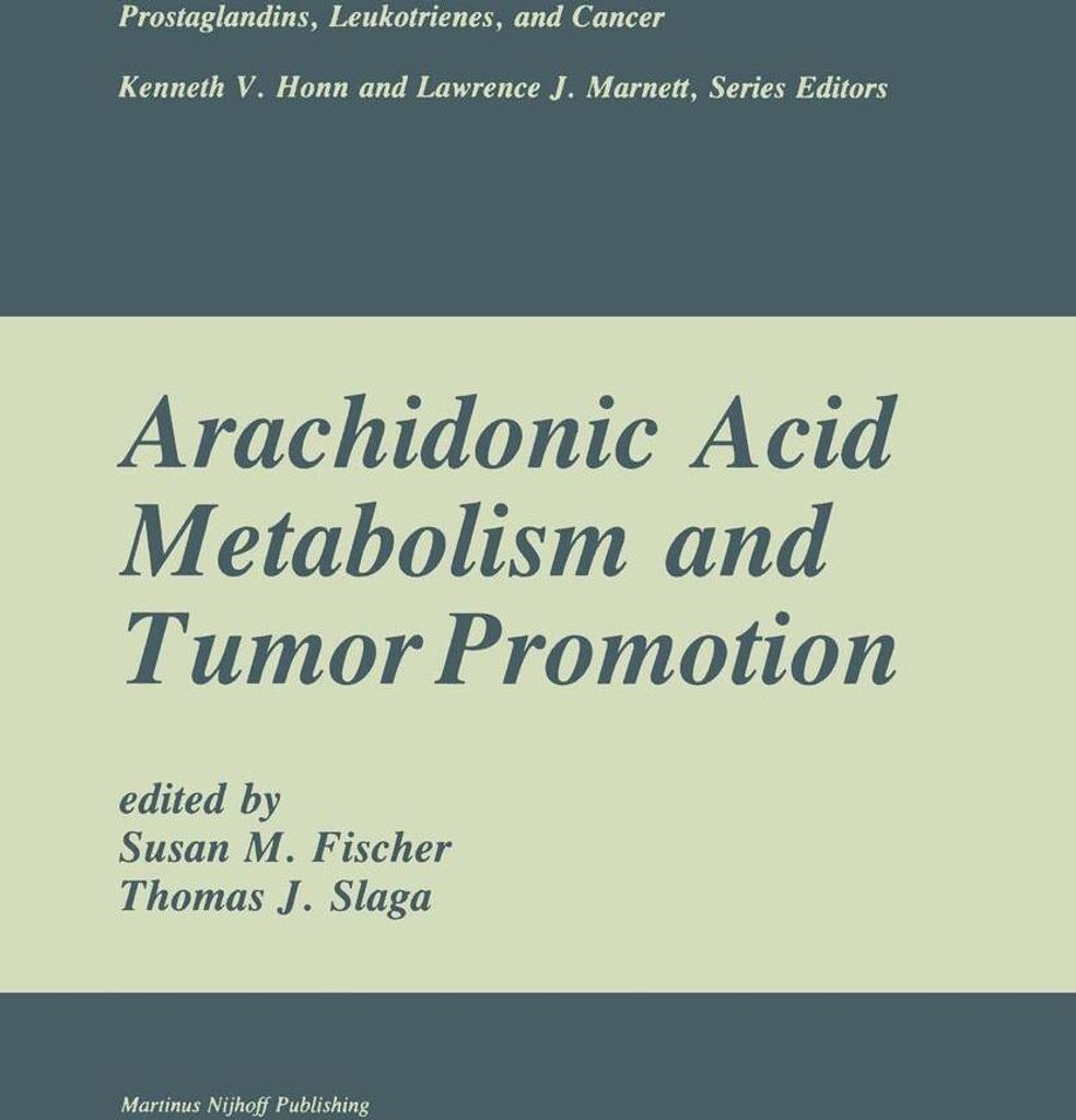Arachidonic Acid Metabolism and Tumor Promotion