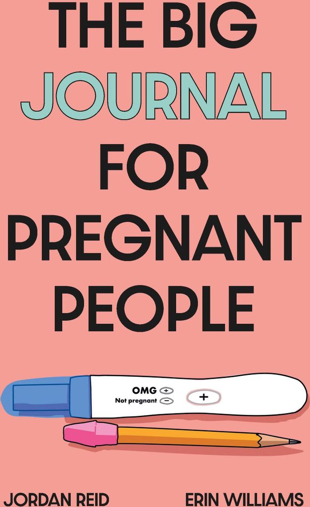 Williams, E: Big Journal for Pregnant People
