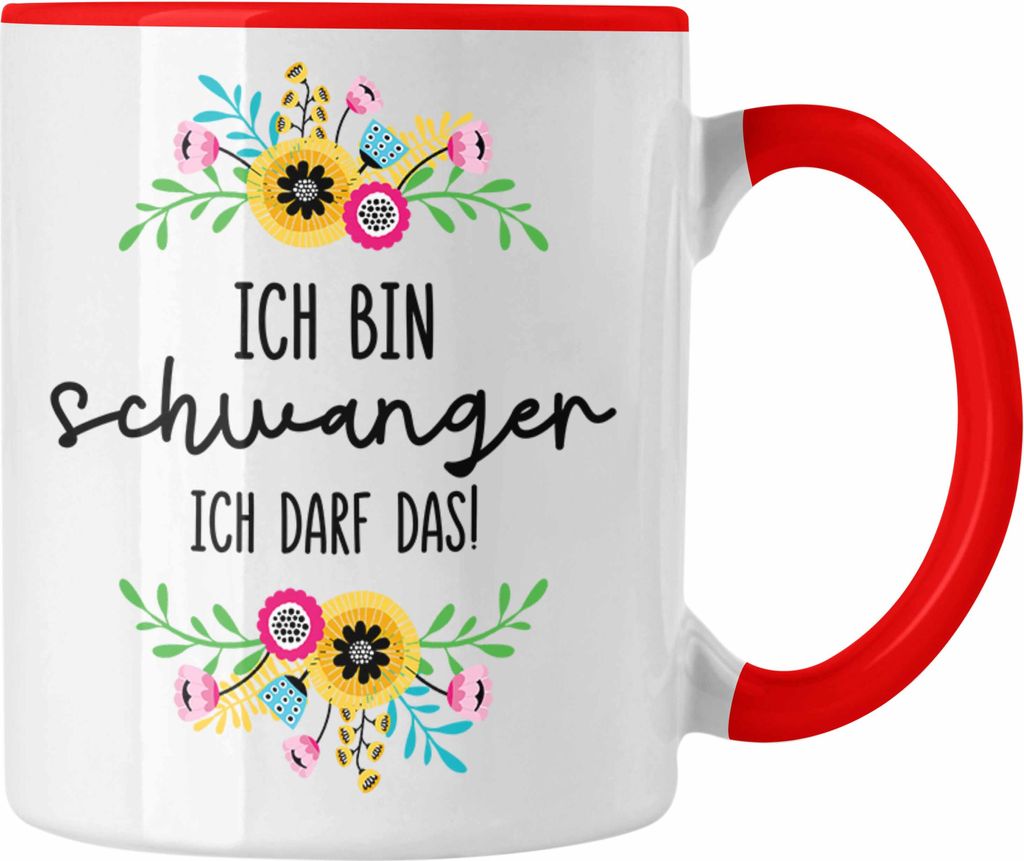 Trendation - Ich Bin Schwanger Ich Darf Das Tasse Geschenk Frau Schwangerschaft Geschenkidee (Rot)