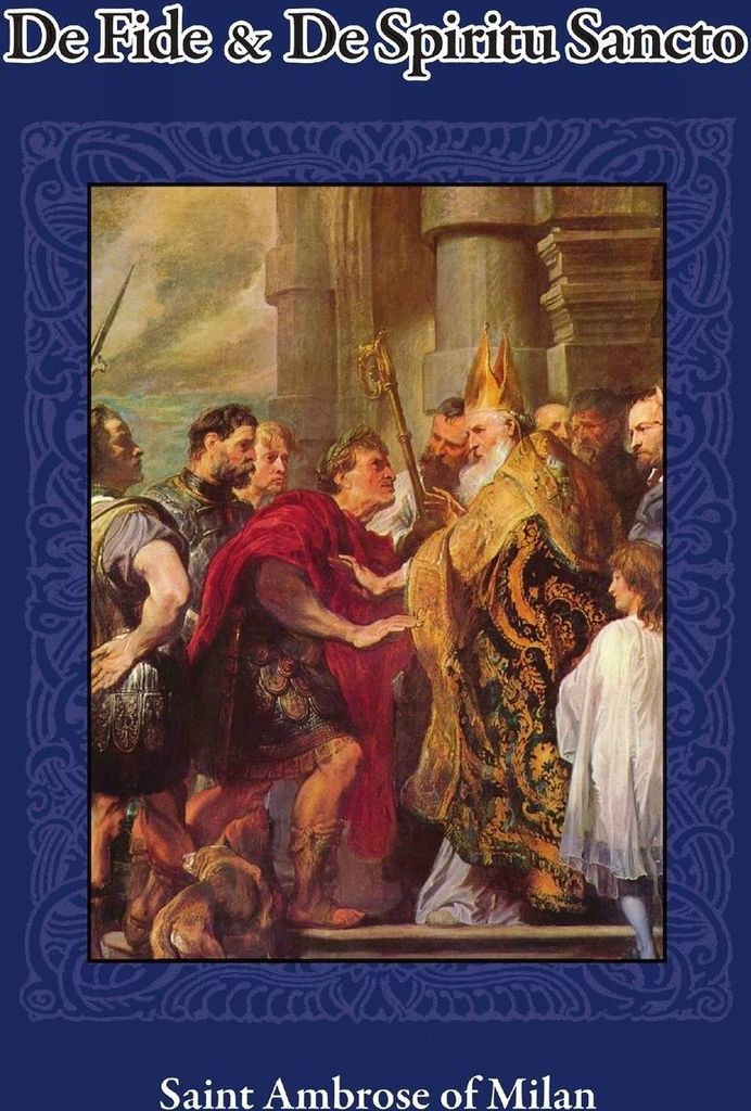 De Fide and De Spiritu Sancto