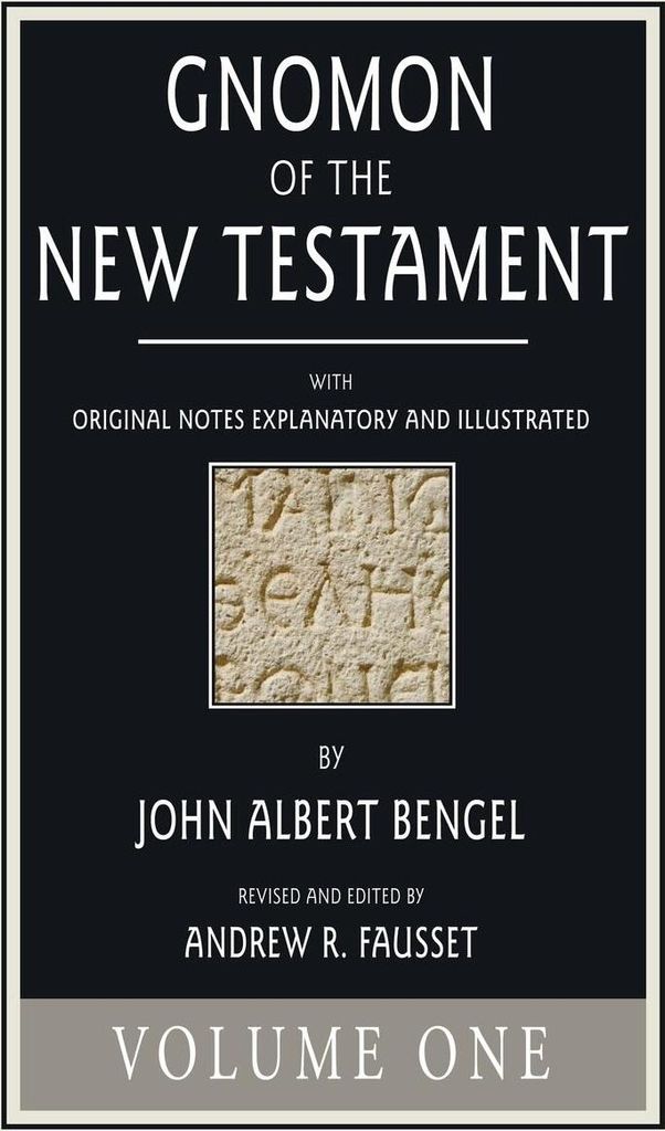 Gnomon of the New Testament, Volume 1