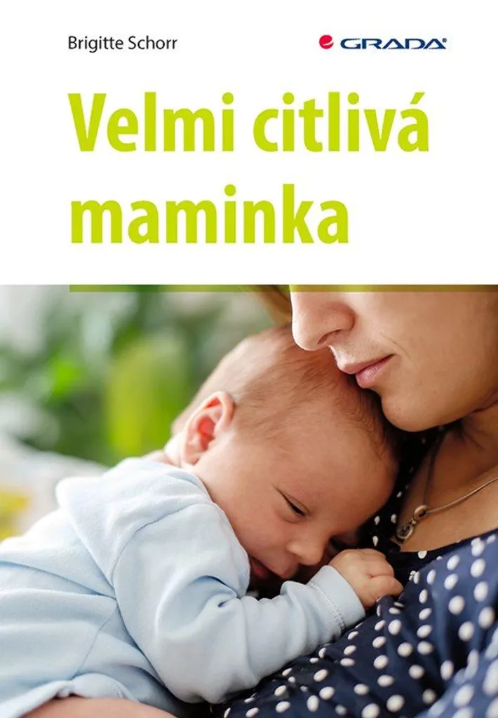 Velmi citlivá maminka de Brigitte Schorr - Guide Haute Sensibilité