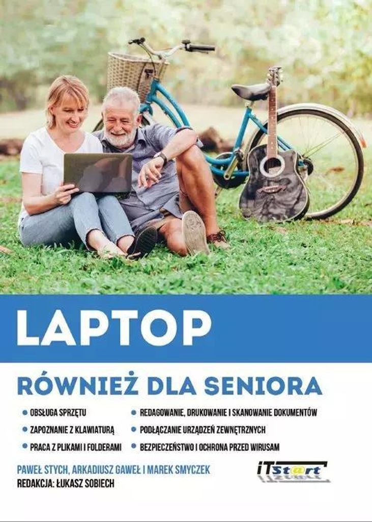 Laptop również dla seniora - Paweł Stych, Arkadiusz Gaweł, Marek Smyczek (Ratgeber auf Polnisch)