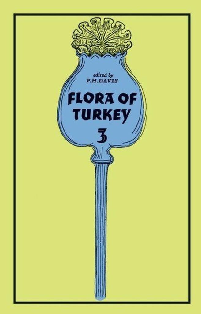 Flora of Turkey, Volume 3