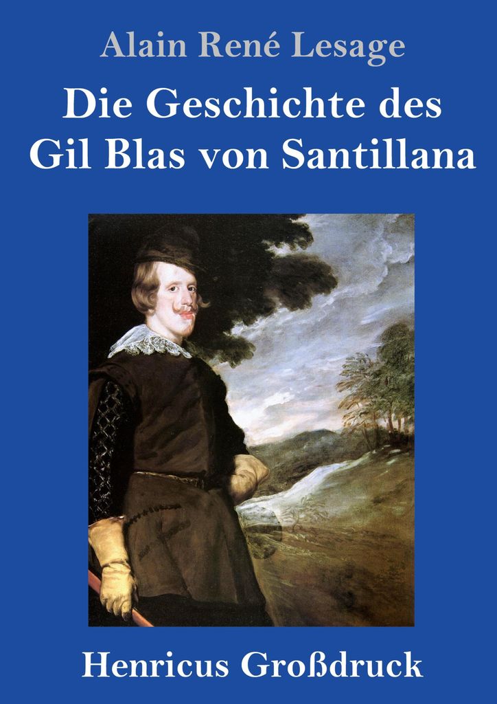 Die Geschichte des Gil Blas von Santillana (Großdruck)