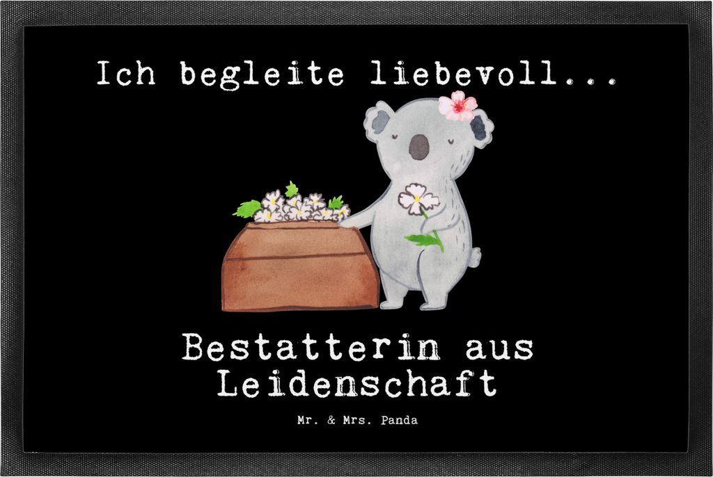 Mr. & Mrs. Panda Schmutzfänger Bestatterin Leidenschaft 40 x 60 cm - Schwarz - Geschenk, Schmutzmatte, Schmutzfangmatte, fußmatte, Fussmatte, Gum...