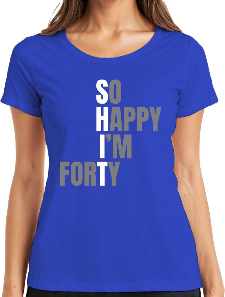 40 Geburtstag Geschenk So Happy I'm Forty lustig 40er Humorvoll Damen T-Shirt, Blau, M