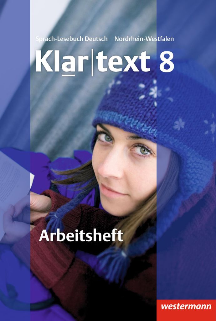 Klartext 8. Arbeitsheft mit Lösungen Realschule. Nordrhein-Westfalen