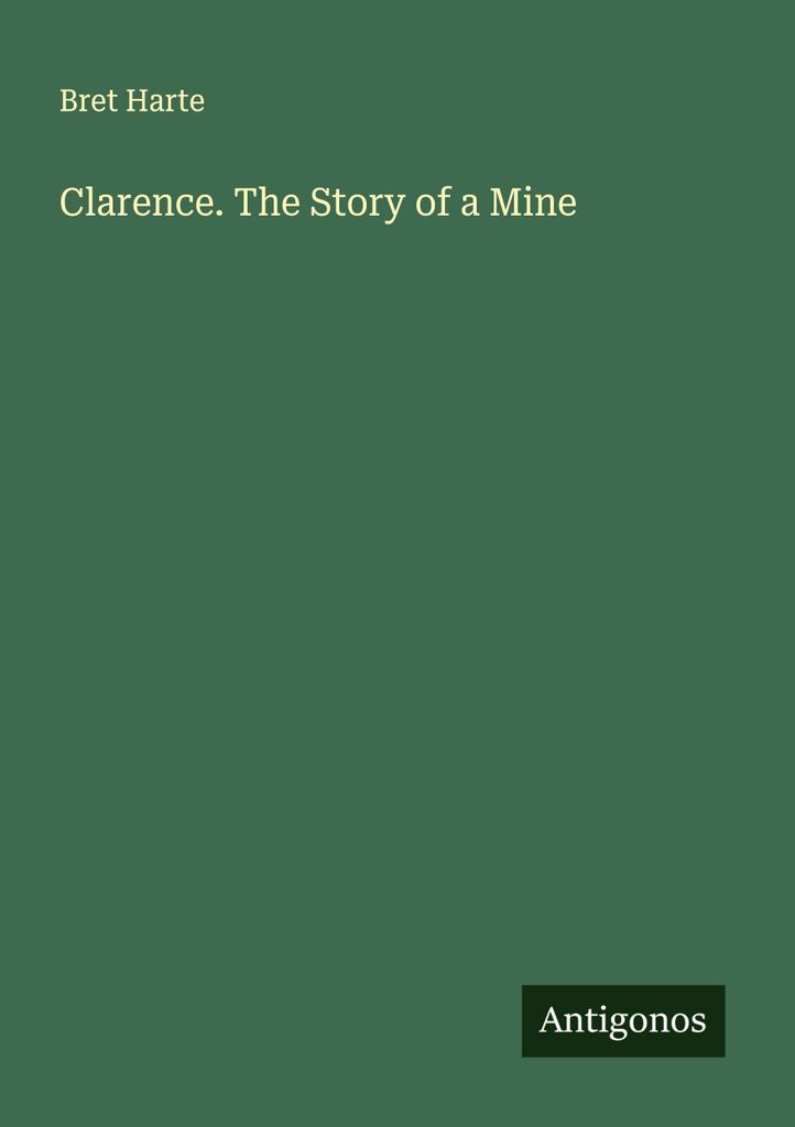 Clarence. Die Geschichte einer Mine