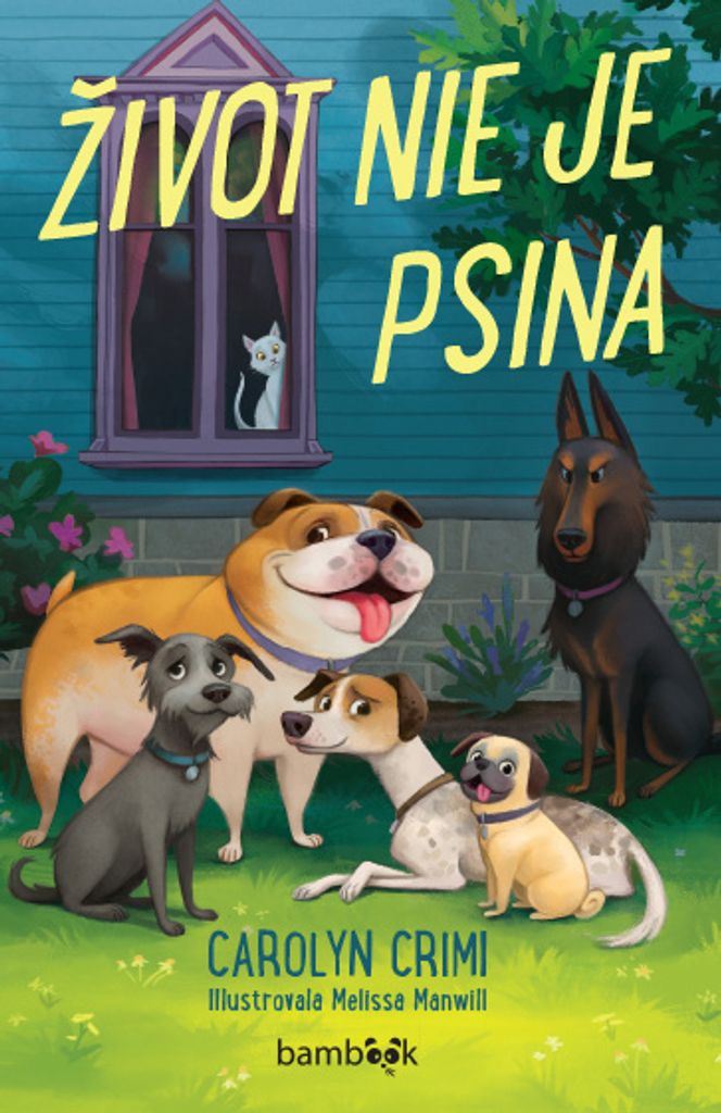 Život nie je psina | Carolyn Crimi