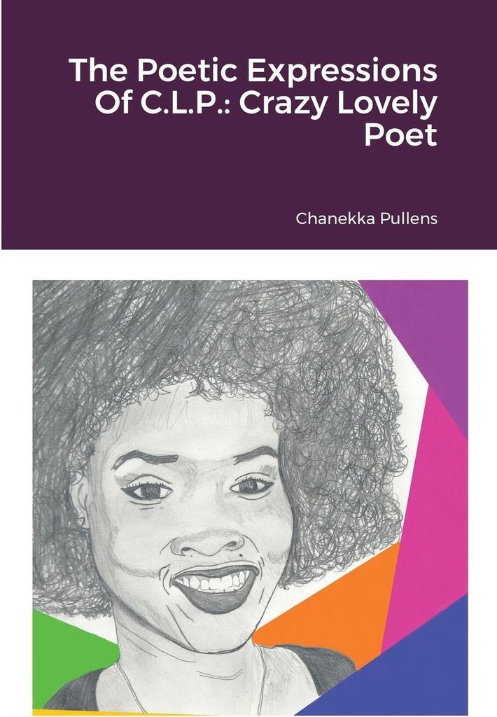 The Poetic Expressions Of C.L.P.