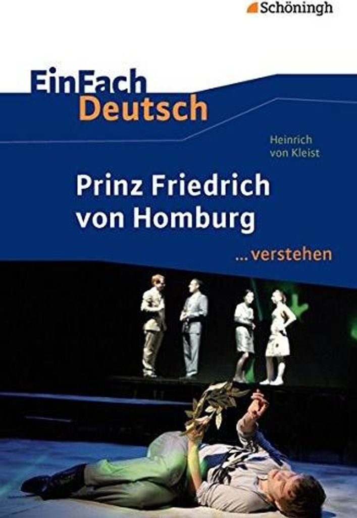 Prinz Friedrich von Homburg. EinFach Deutsch ...verstehen