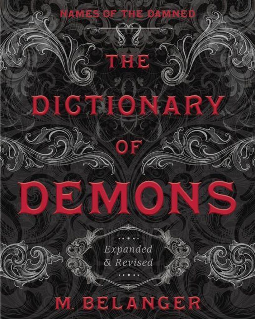 The Dictionary of Demons: Expanded & Revised