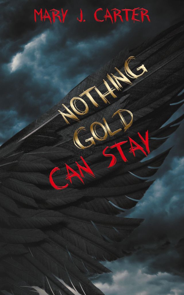 Nothing Gold Can Stay