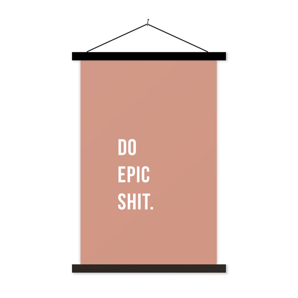 MuchoWow Textilposter Zitate - Mach epischen Scheiß - Pink 60x90 cm mit schwarzem Rahmen - Poster Wohnzimmer