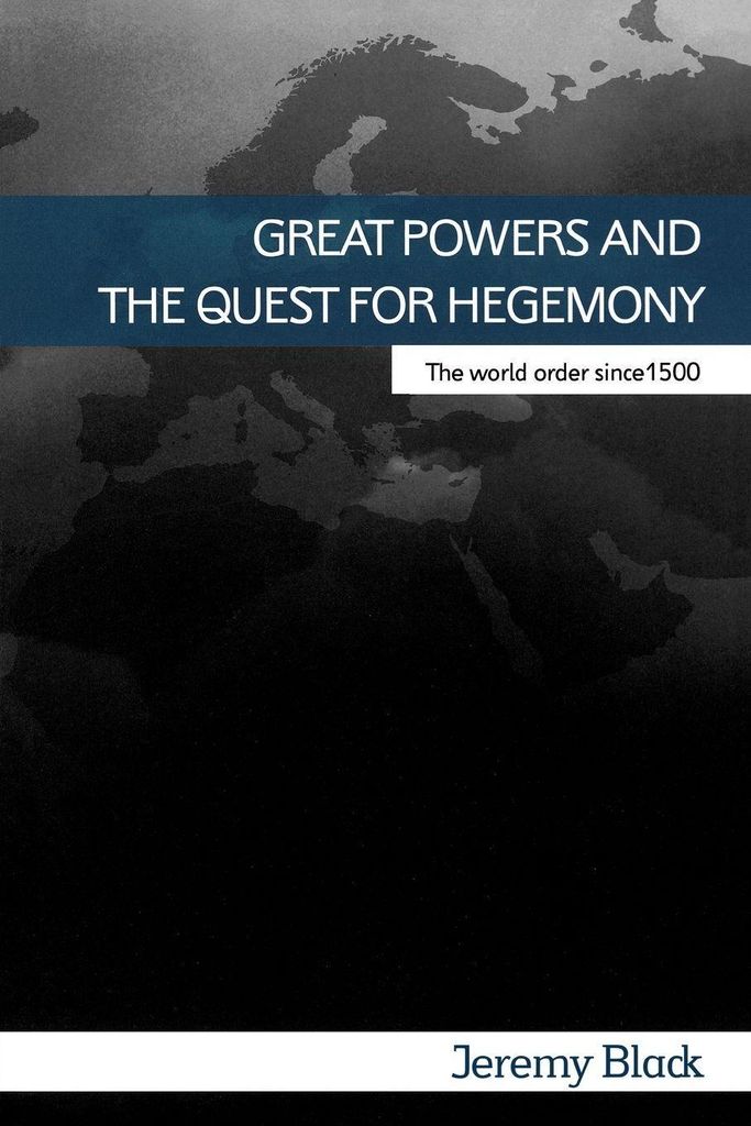 Great Powers And The Quest For Hegemony – Lingua: Inglese