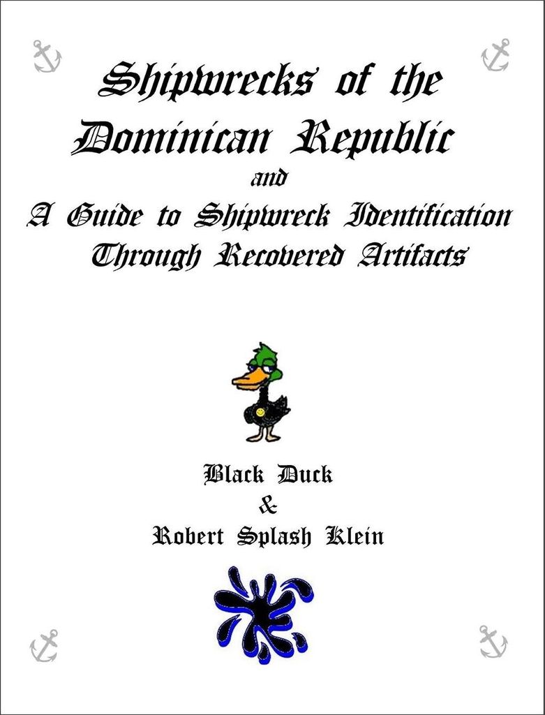 Shipwrecks of the Dominican Republic and A Guide to Shipwreck Identification Through Recovered Artifacts