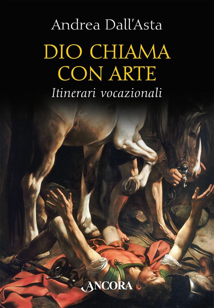 Dio chiama con arte. Itinerari vocazionali