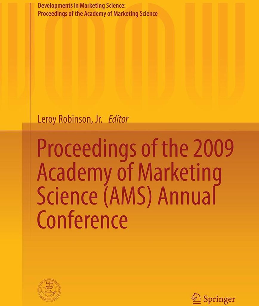 Proceedings of the 2009 Academy of Marketing Science (AMS) Annual Conference