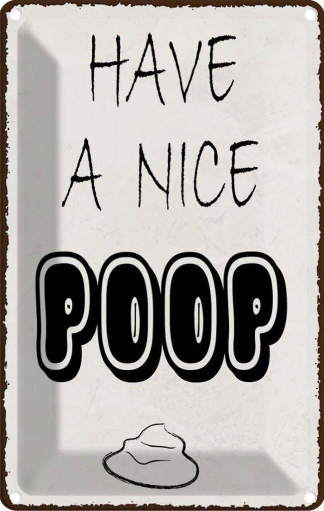 vianmo Blechschild 18x12 cm have a nice poop lustig Bad Produktbild 