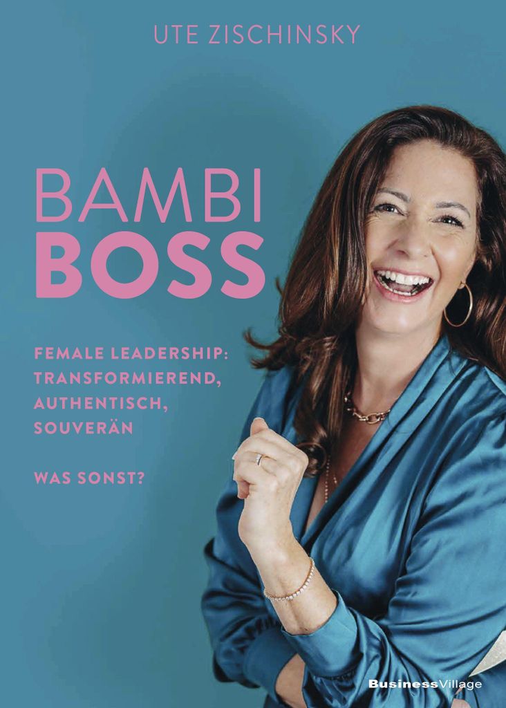 Bambi Boss – Ratgeber & Workbook für Female Leadership und Selbstführung