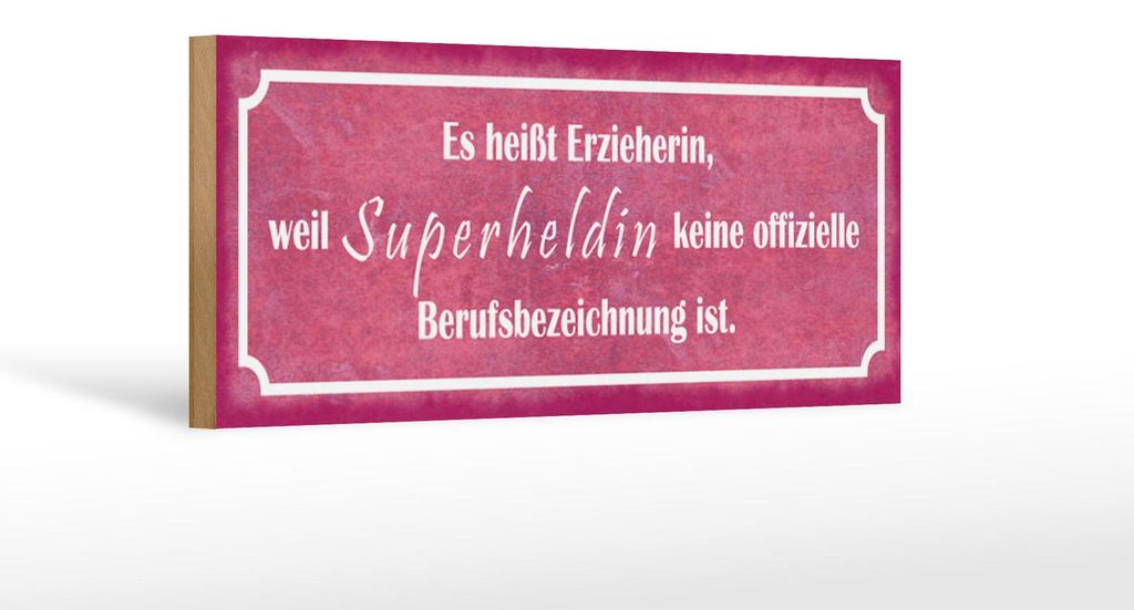Holzschild Spruch 27x10cm es heißt Erzieherin Superheldin Produktbild 