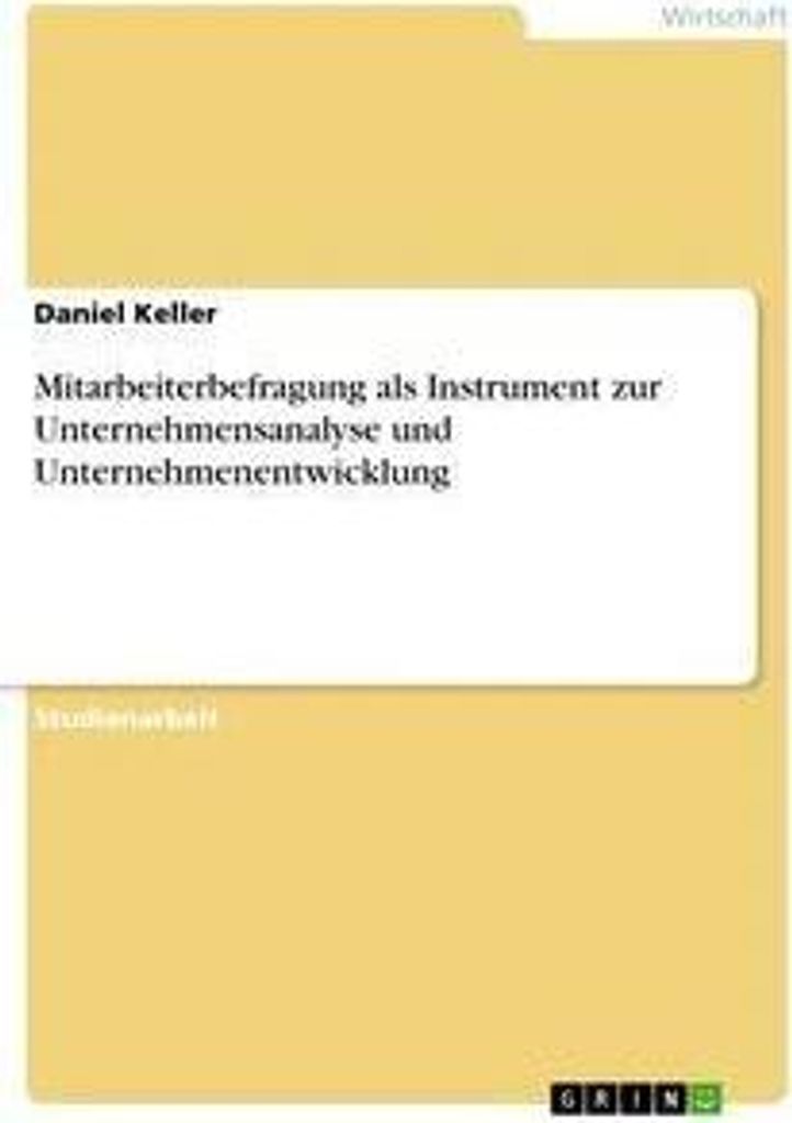Mitarbeiterbefragung als Instrument zur Unternehmensanalyse und Unternehmenentwicklung