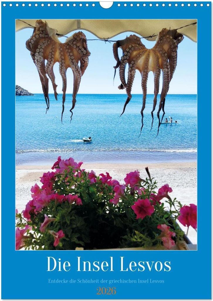 Entdecke die Schönheit der griechischen Insel Lesvos (Wandkalender 2026 DIN A3 hoch), CALVENDO Monatskalender