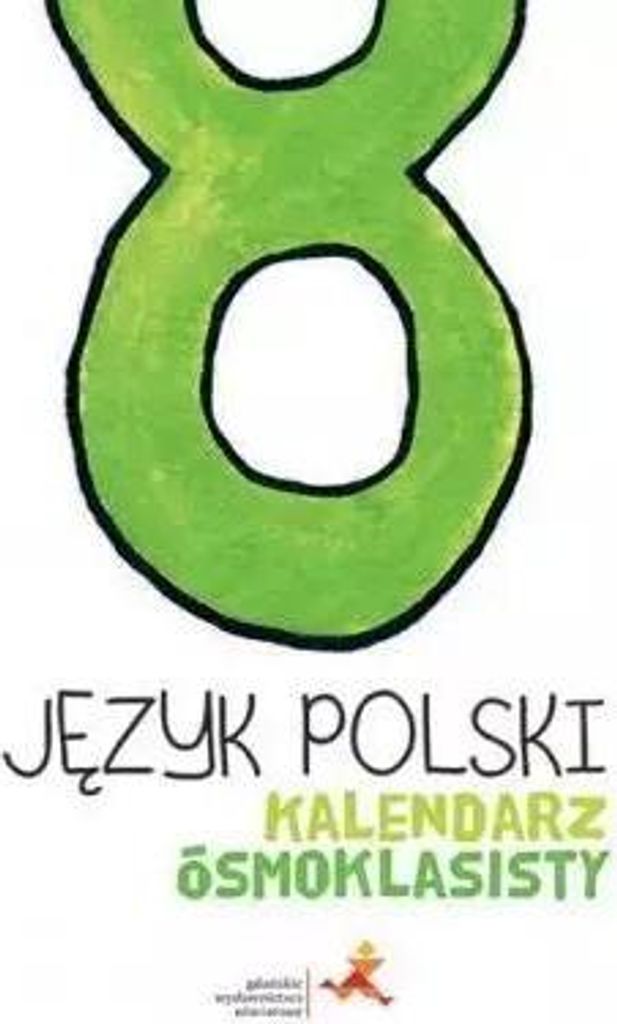 Kalendarz ósmoklasisty. Język polski