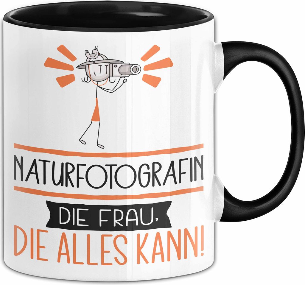 Naturfotografin Geschenk Tasse Becher Die Frau Die Allen Kann Geschenkidee für eine Naturfotografin Lustig (Schwarz)