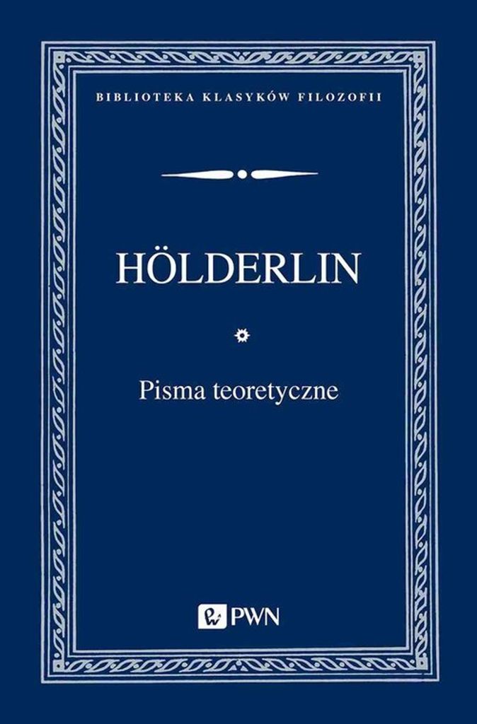 Pisma teoretyczne - Friedrich Holderlin (Literatur auf Polnisch)