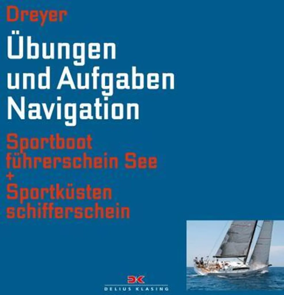 Guide pratique navigation et sécurité en mer exercices pour plaisancier