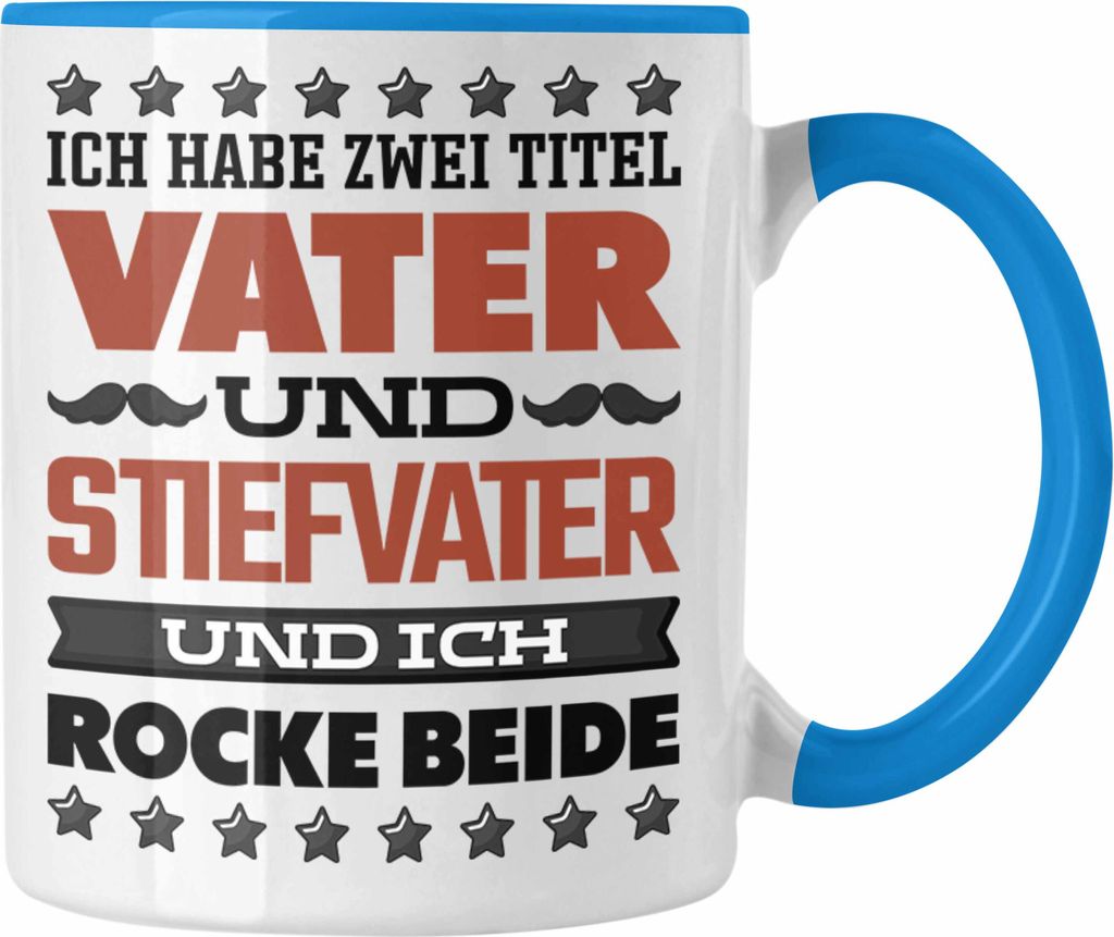 Trendation - Stiefvater Tasse Geschenk Stiefpapa Lustiger Spruch Geschenkidee Bonus Papa Vatertag Ich Habe 2 Titel (Blau)
