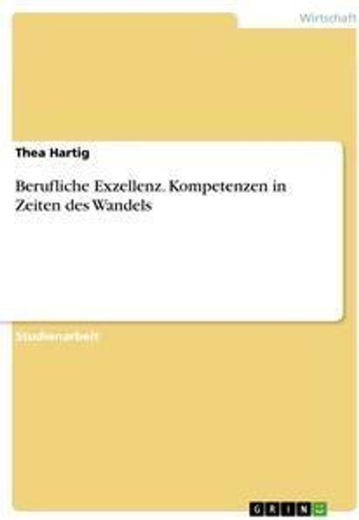 Berufliche Exzellenz. Kompetenzen in Zeiten des Wandels