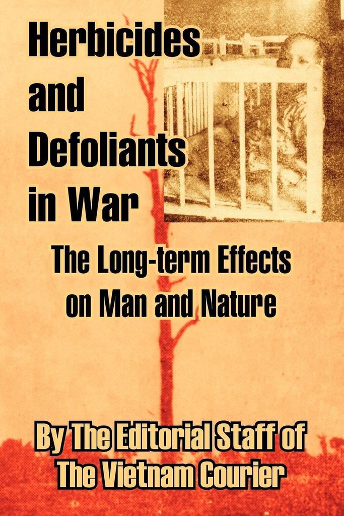 Herbicides and Defoliants in War: The Long-term. Staff.