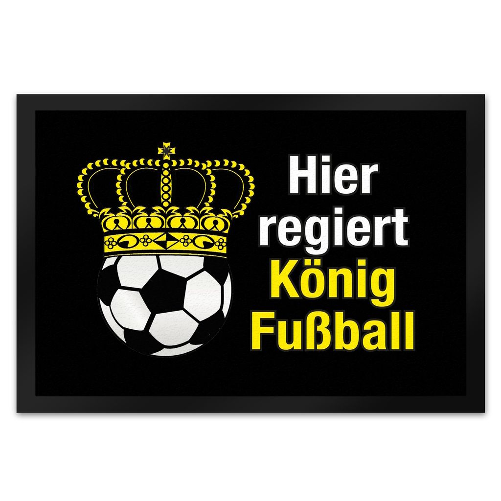 Fußball mit Krone Fußmatte XL in 40x60 cm mit Spruch Hier regiert König Fußball