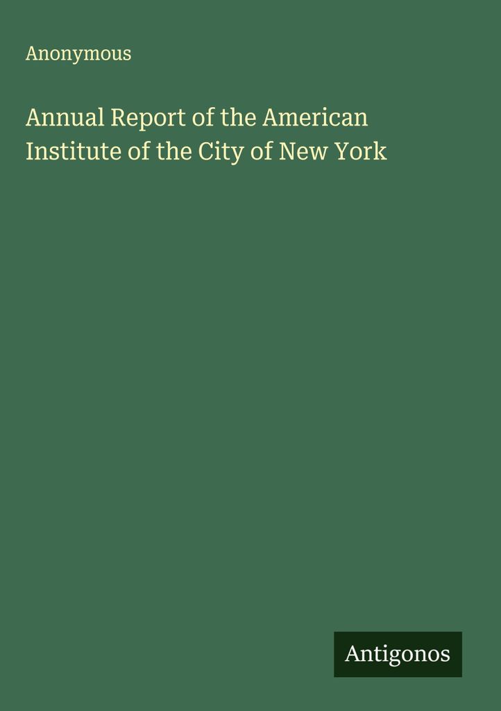 Jahresbericht des American Institute of the City of New York