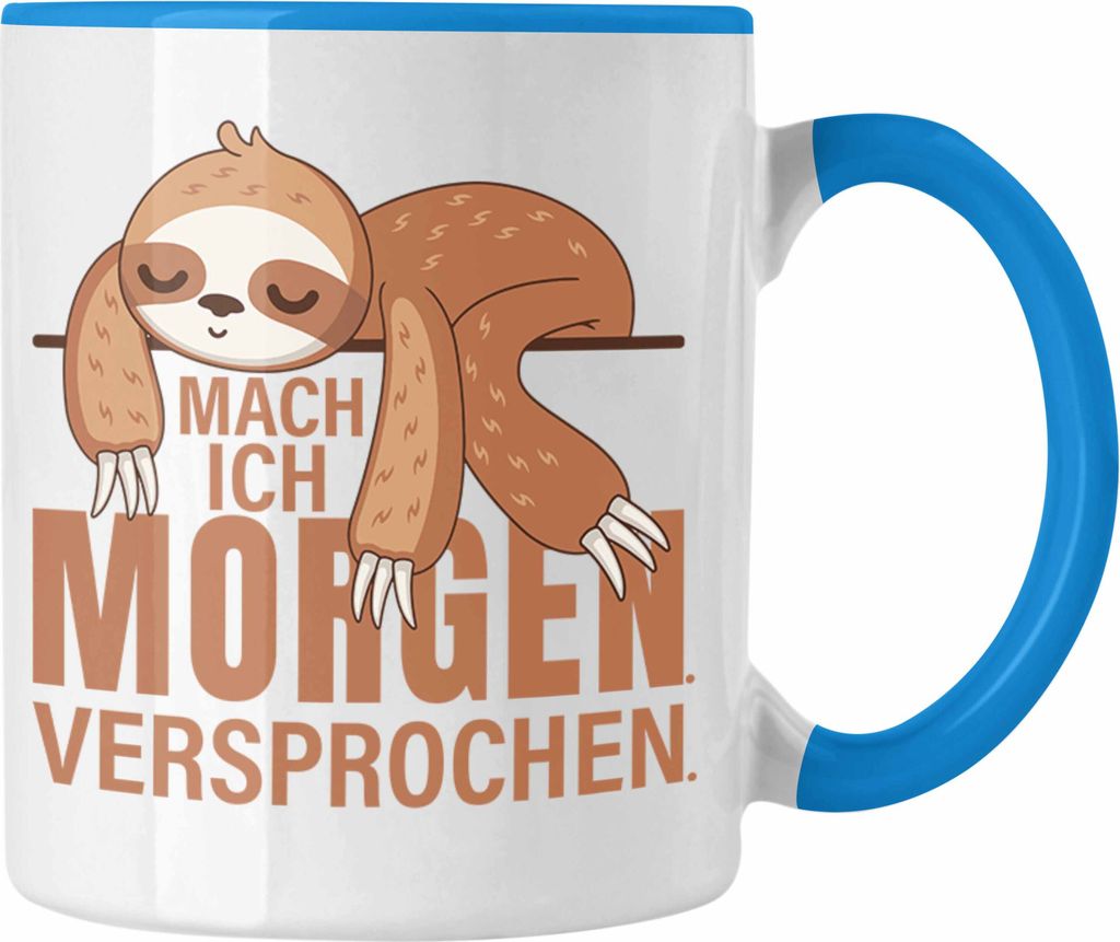 Trendation - Faulenz Faultier Geschenk Tasse Mach Ich Morgen Versprochen Geschenkidee Mädchen Jungs (Blau)