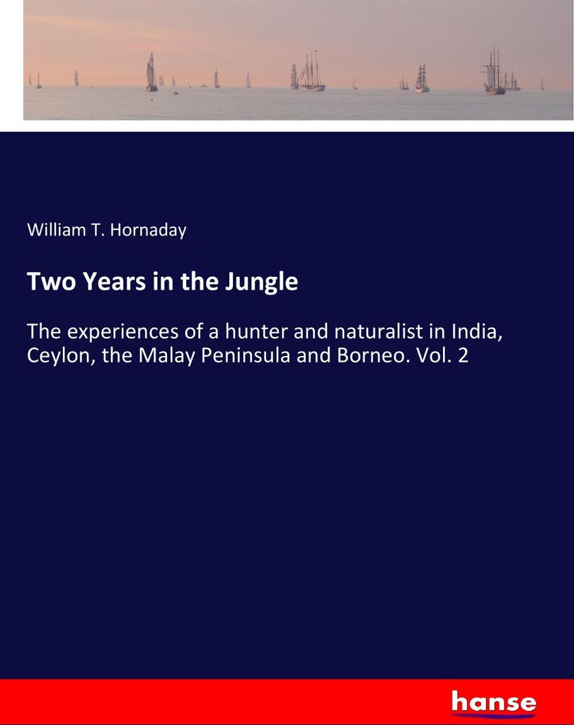 Two Years in the Jungle