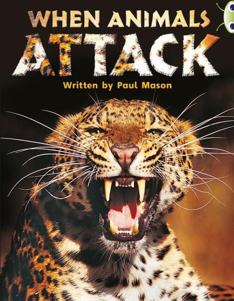 Bug Club Independent Non Fiction Year Two Purple A When Animals Attack