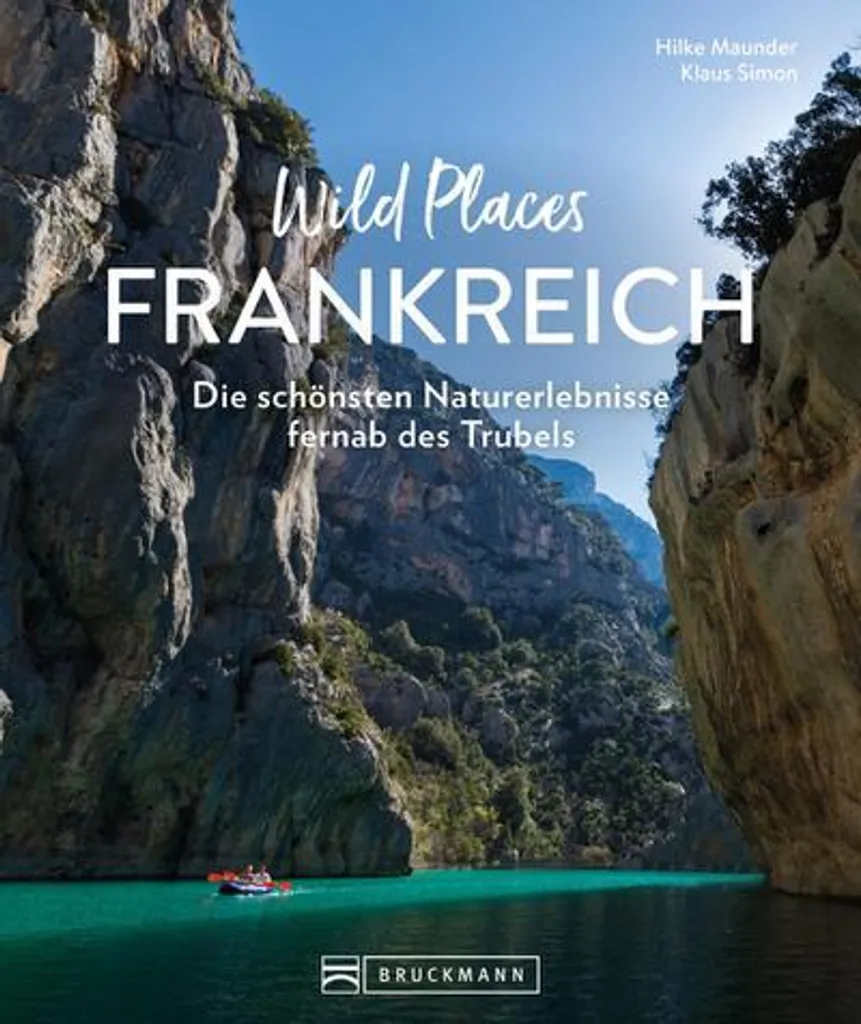 Wild Places Frankreich : Évitez la foule et trouvez le calme en France