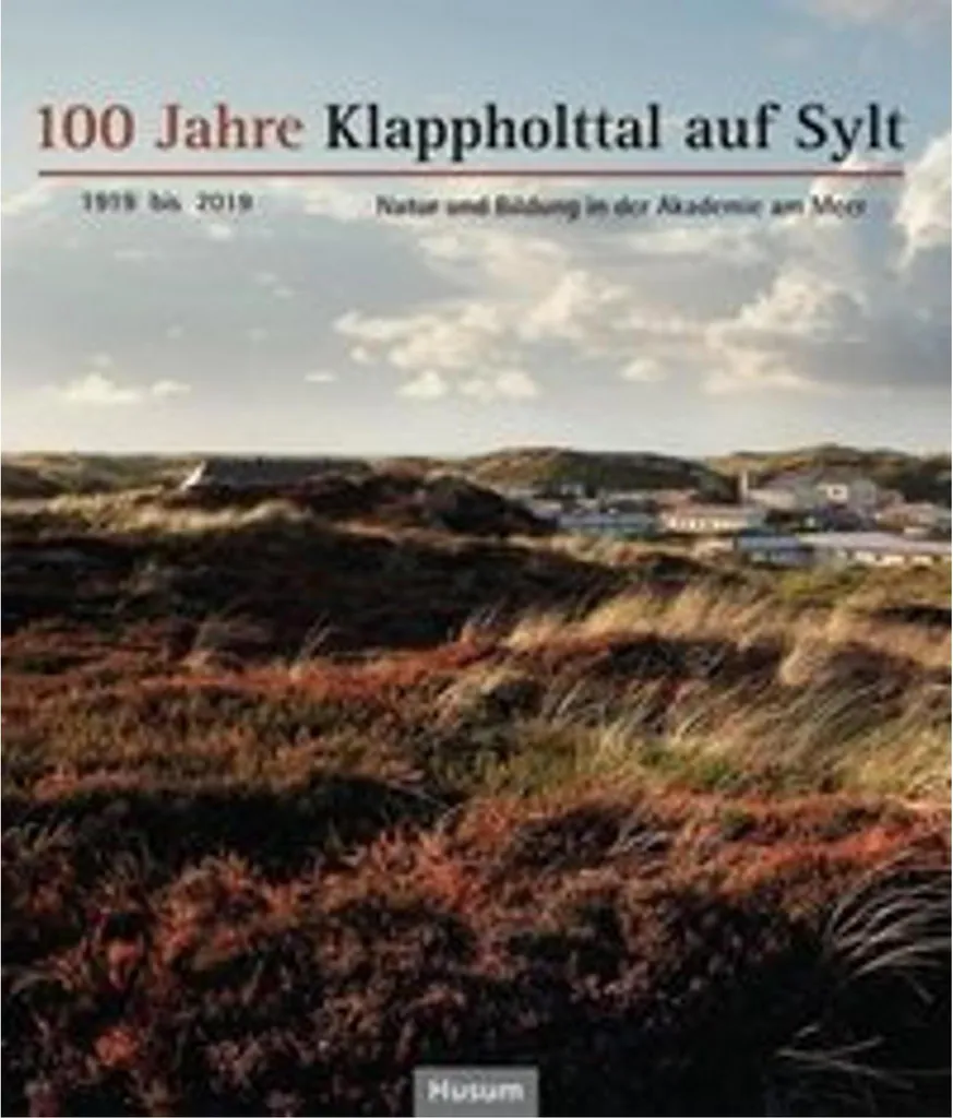Livre de Collection 100 Jahre Klappholttal auf Sylt : Édition Centenaire