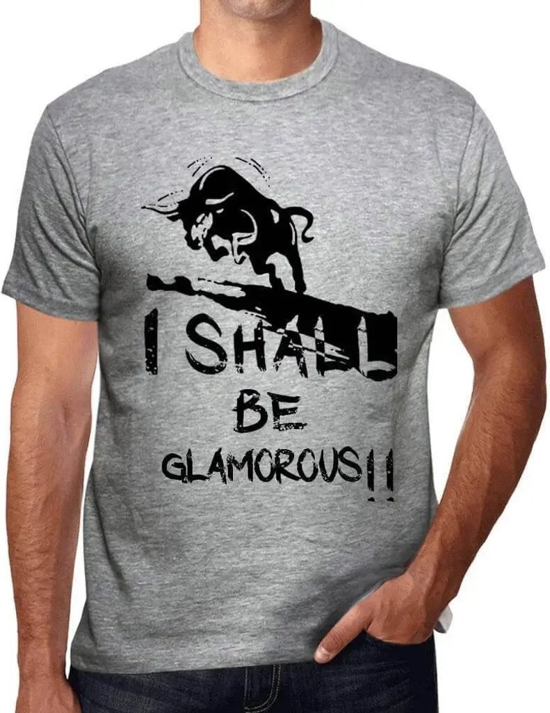 Herren Grafik T-Shirt Ich werde glamourös sein – I Shall Be Glamorous – Öko-Verantwortlich Vintage Jahrgang Kurzarm Lustige Druck Geburtstag ...