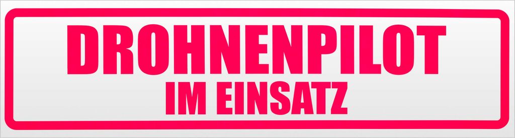 Kiwistar Drohnenpilot Im Einsatz Magnetschild Schild magnetisch - 20cm Neonpink - Magnetfolie für Auto PKW Kfz