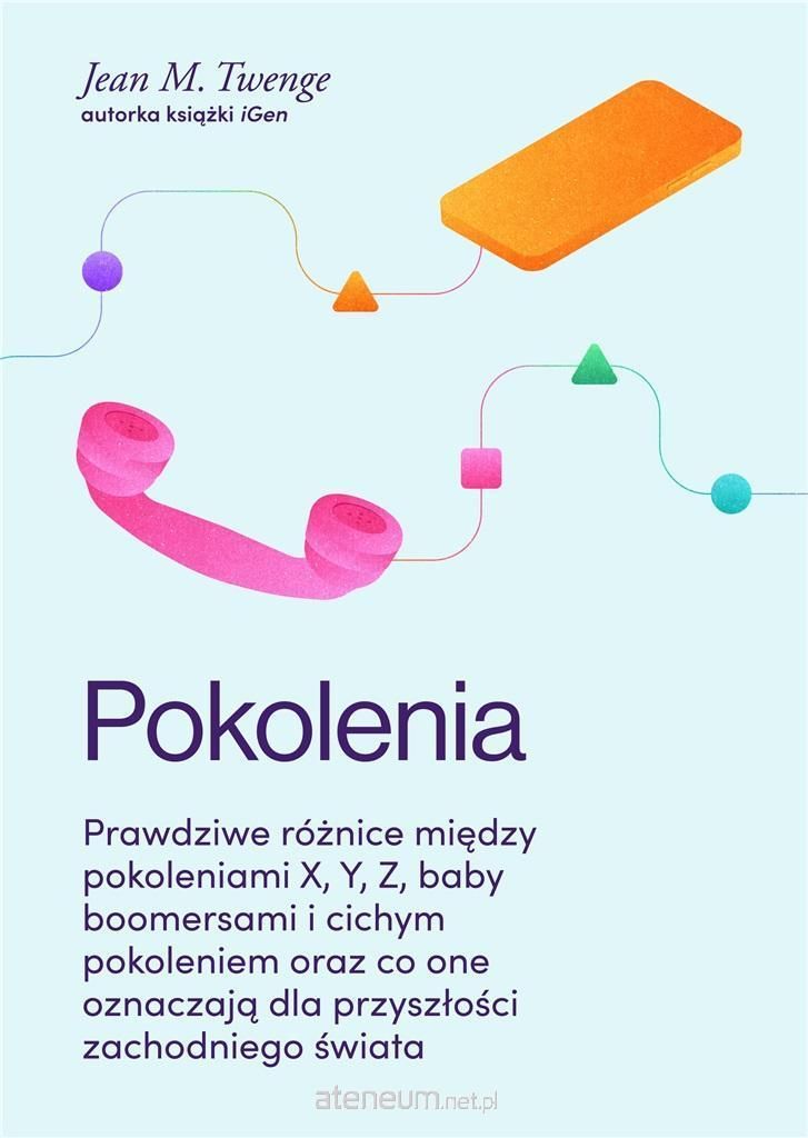 Pokolenia - Jean M. Twenge (Buch auf Polnisch)
