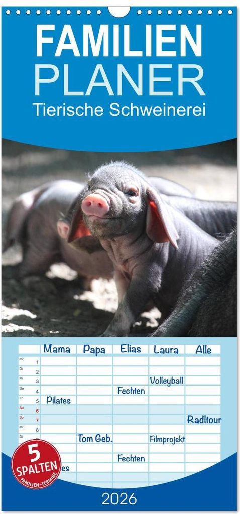 Familienplaner 2026 - Tierische Schweinerei mit 5 Spalten (Wandkalender, 21 x 45 cm) CALVENDO