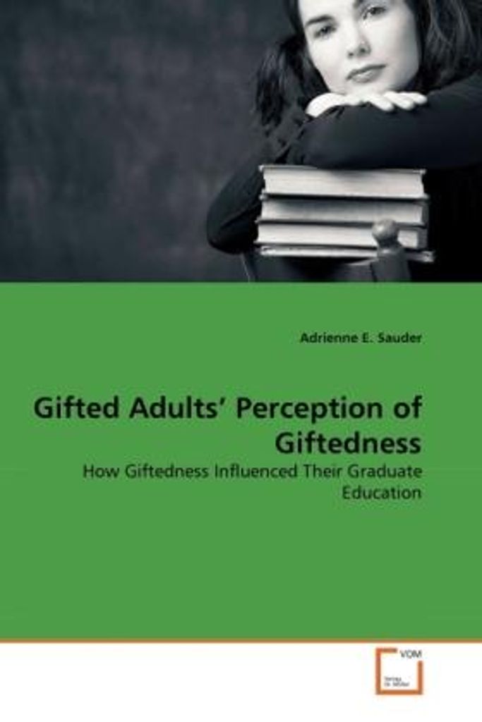 Sauder, A: Gifted Adults' Perception of Giftedness