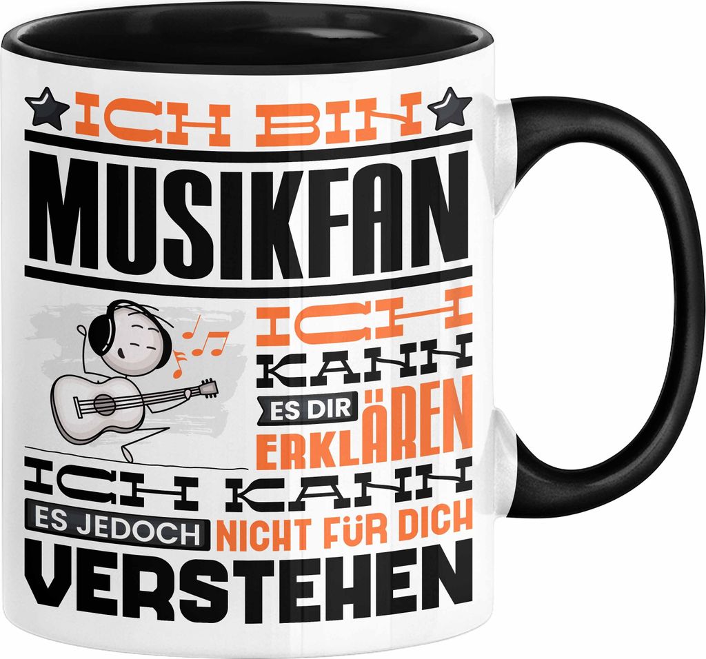 Musikfan Geschenk Tasse Geschenkidee für Musikfan Geburtstag Lustig Ich Bin Musikfan Ich Kann Es Dir Erklären Aber Nicht Für Dich Verstehen (Sch...
